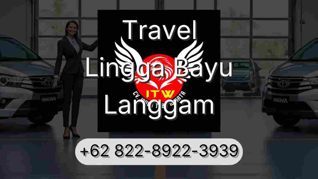 Travel Lingga Bayu Langgam