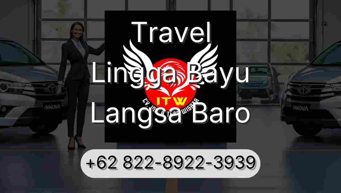 Travel Lingga Bayu Langsa Baro