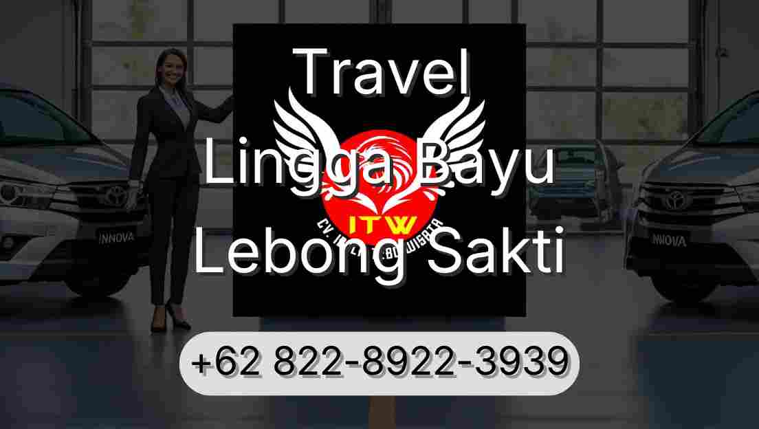 Travel Lingga Bayu Lebong Sakti