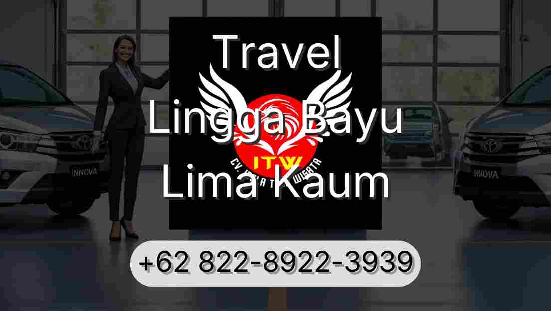 Travel Lingga Bayu Lima Kaum