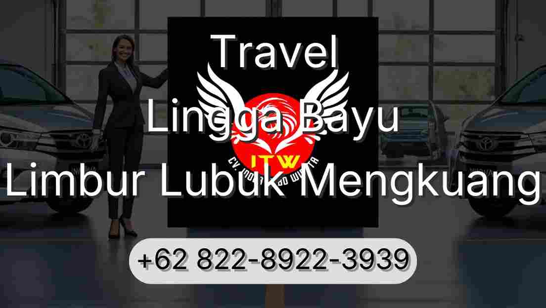 Travel Lingga Bayu Limbur Lubuk Mengkuang