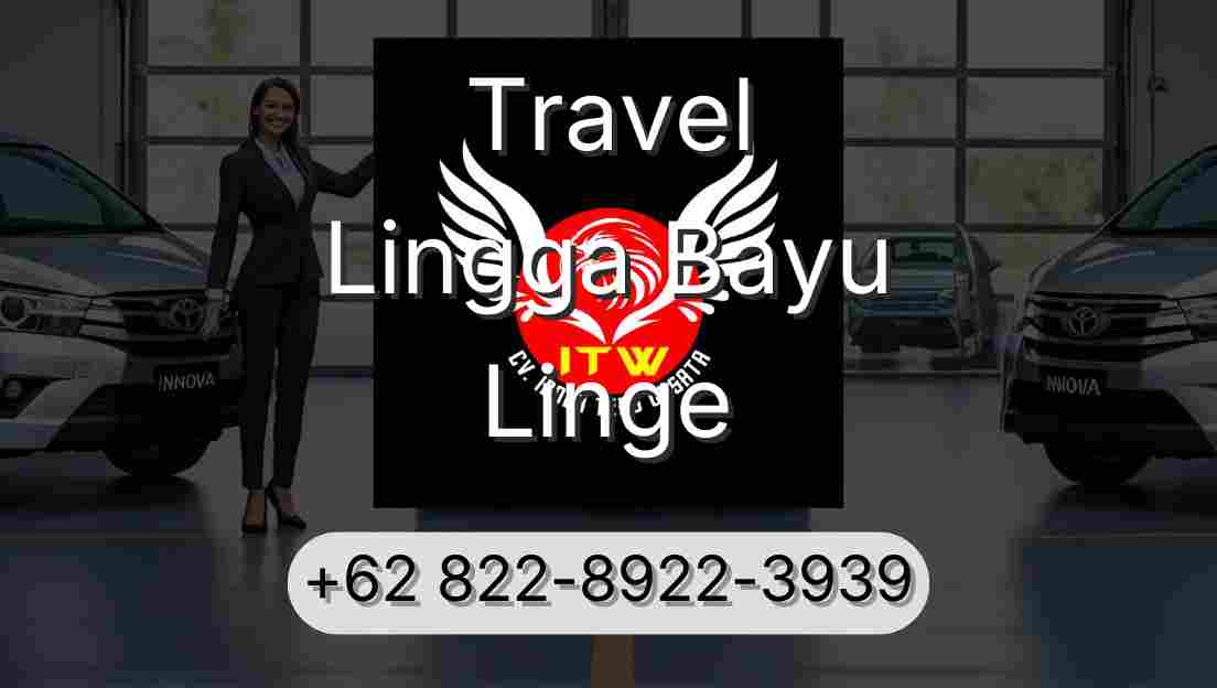 Travel Lingga Bayu Linge