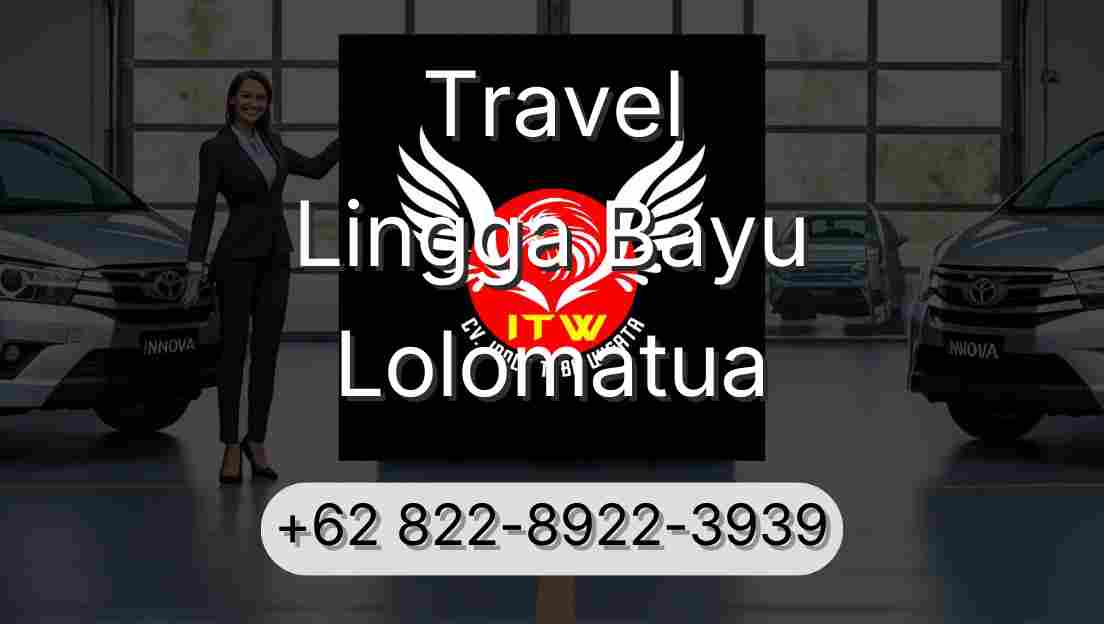 Travel Lingga Bayu Lolomatua