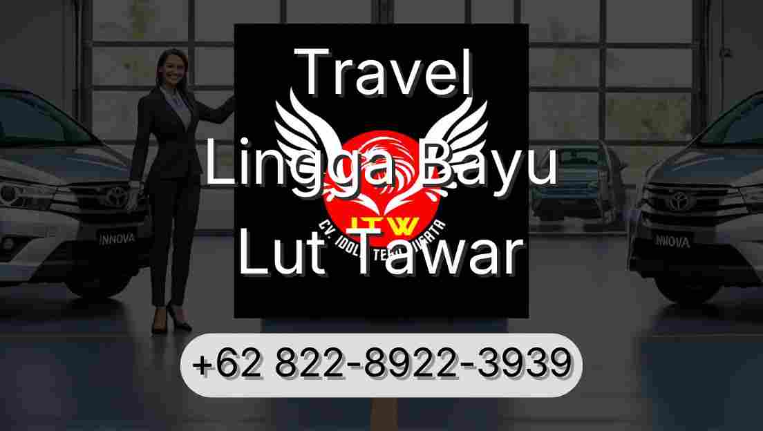 Travel Lingga Bayu Lut Tawar