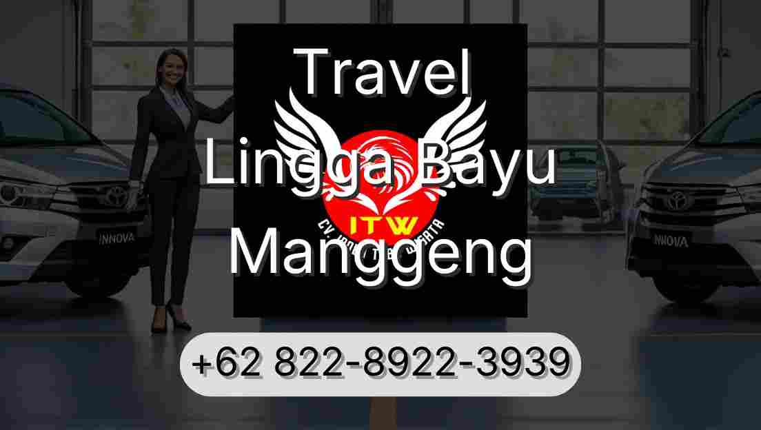 Travel Lingga Bayu Manggeng