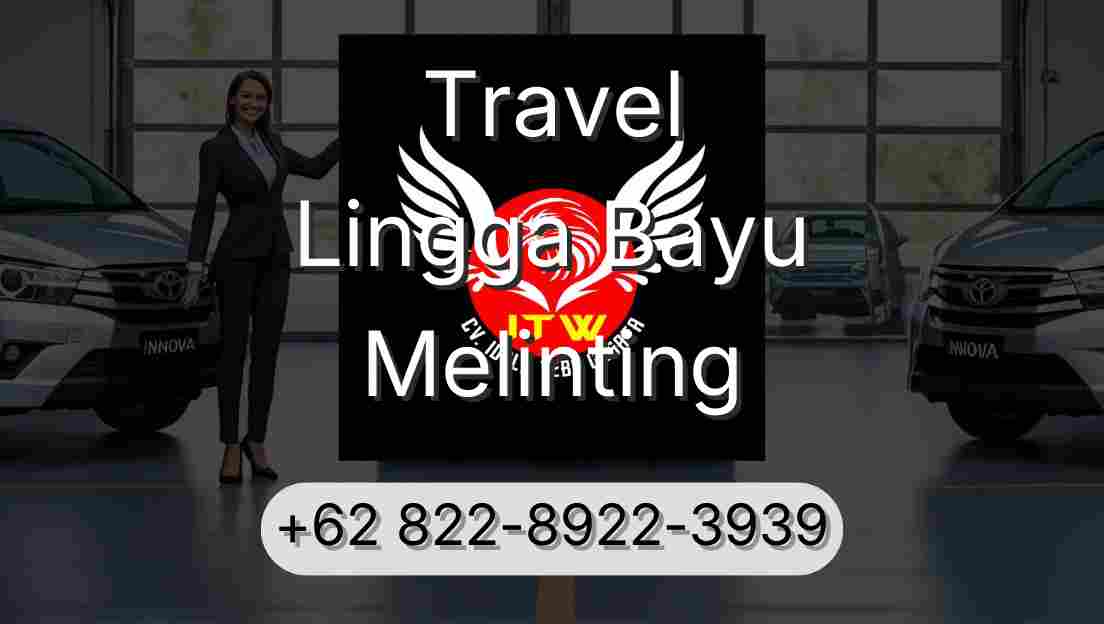 Travel Lingga Bayu Melinting