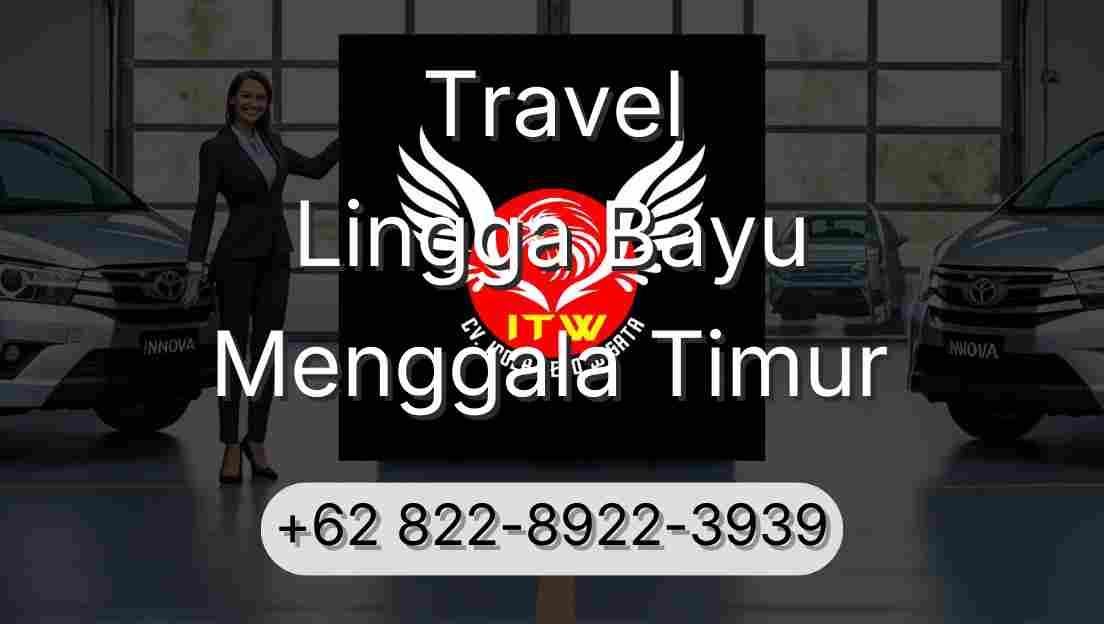 Travel Lingga Bayu Menggala Timur