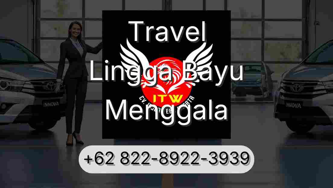 Travel Lingga Bayu Menggala