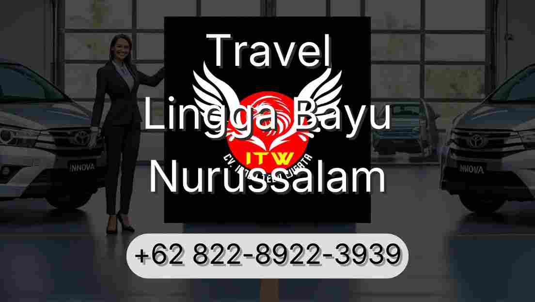 Travel Lingga Bayu Nurussalam