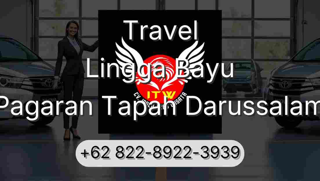 Travel Lingga Bayu Pagaran Tapah Darussalam