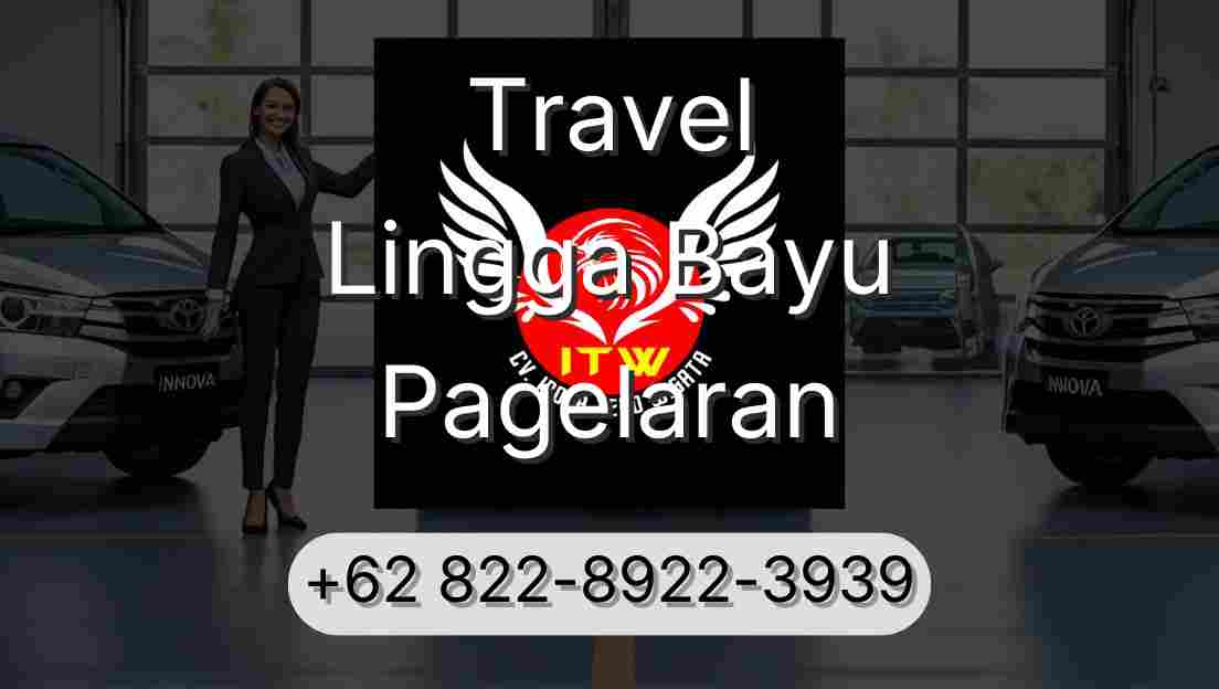 Travel Lingga Bayu Pagelaran