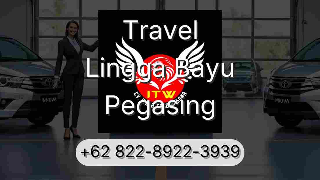 Travel Lingga Bayu Pegasing
