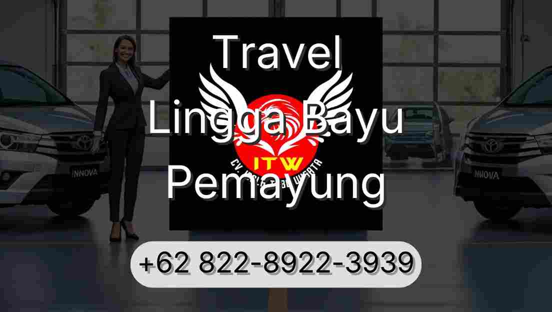 Travel Lingga Bayu Pemayung