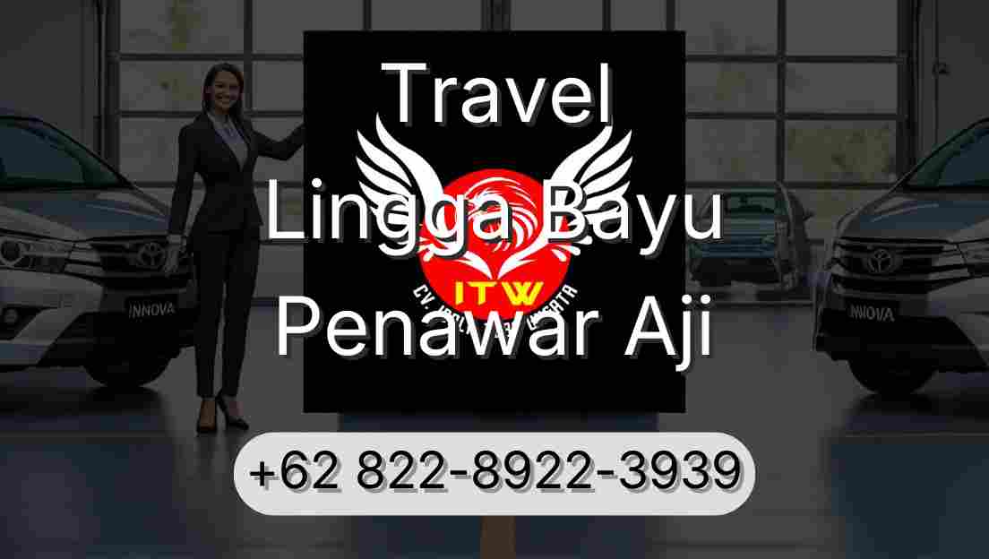 Travel Lingga Bayu Penawar Aji