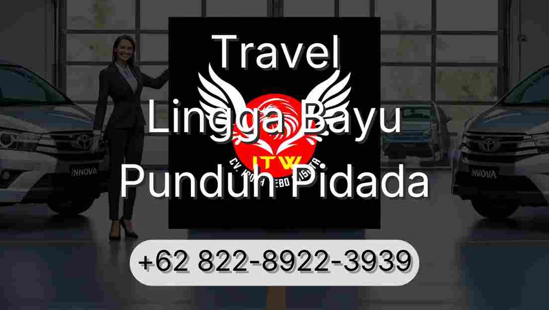 Travel Lingga Bayu Punduh Pidada