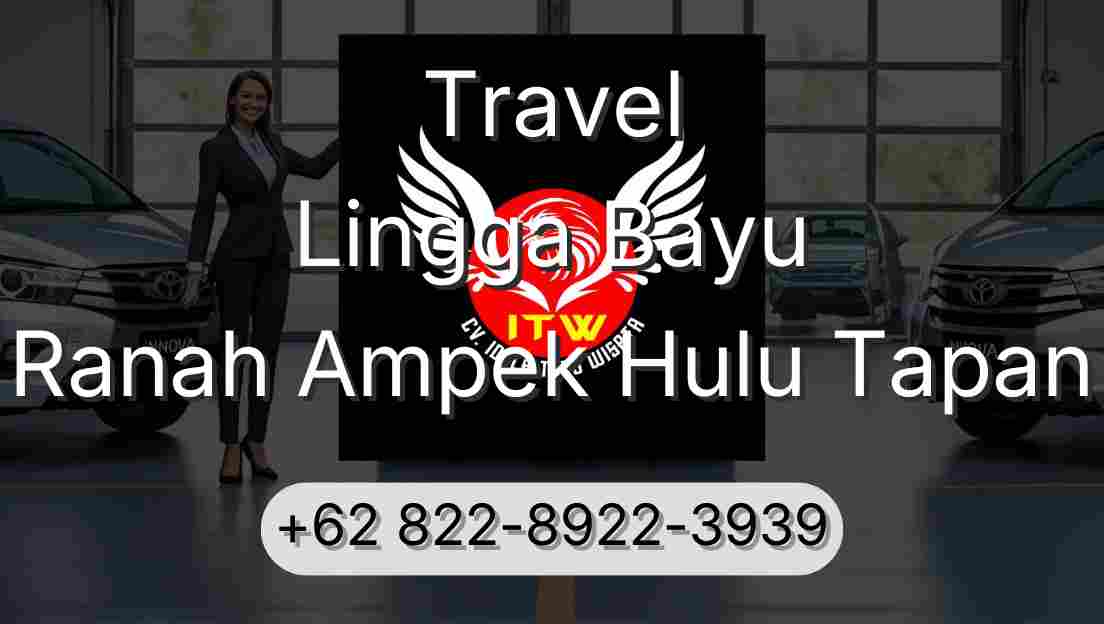 Travel Lingga Bayu Ranah Ampek Hulu Tapan