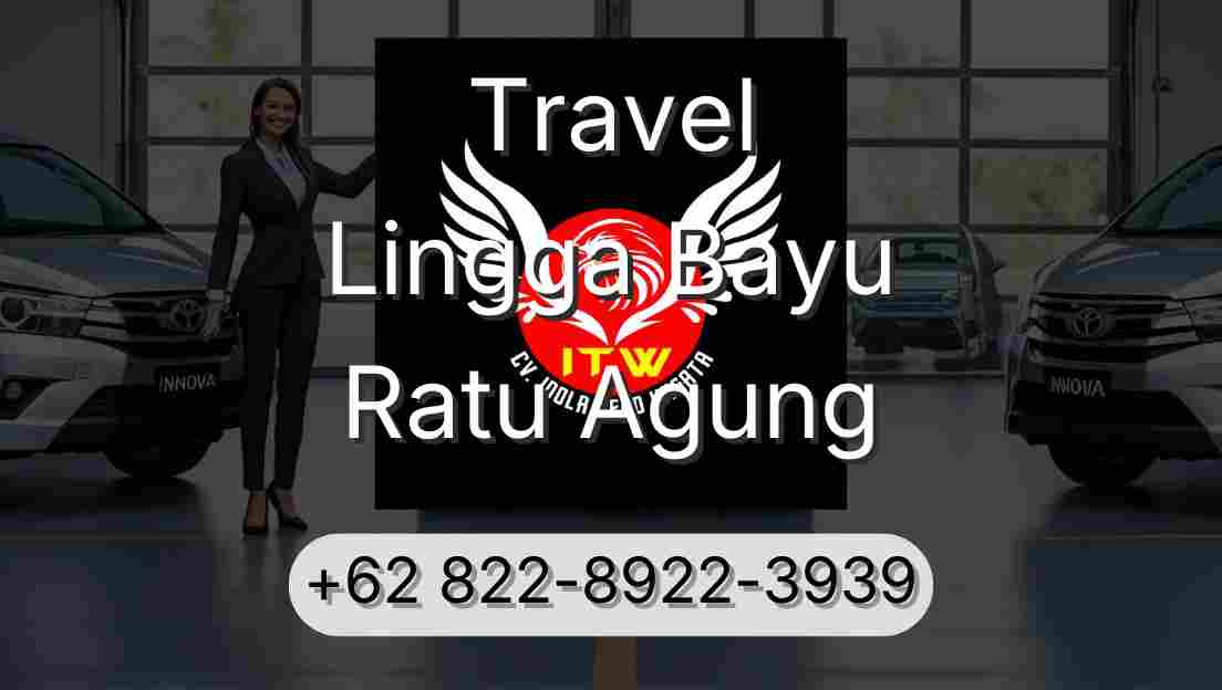 Travel Lingga Bayu Ratu Agung