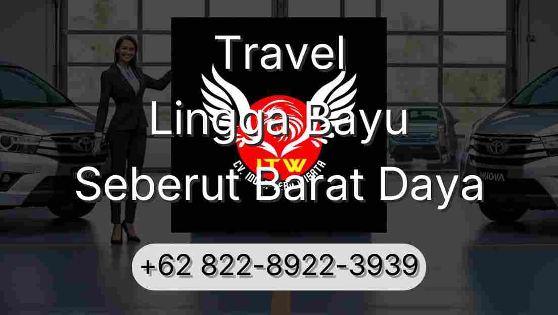 Travel Lingga Bayu Seberut Barat Daya