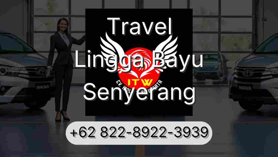 Travel Lingga Bayu Senyerang