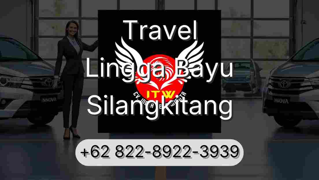 Travel Lingga Bayu Silangkitang