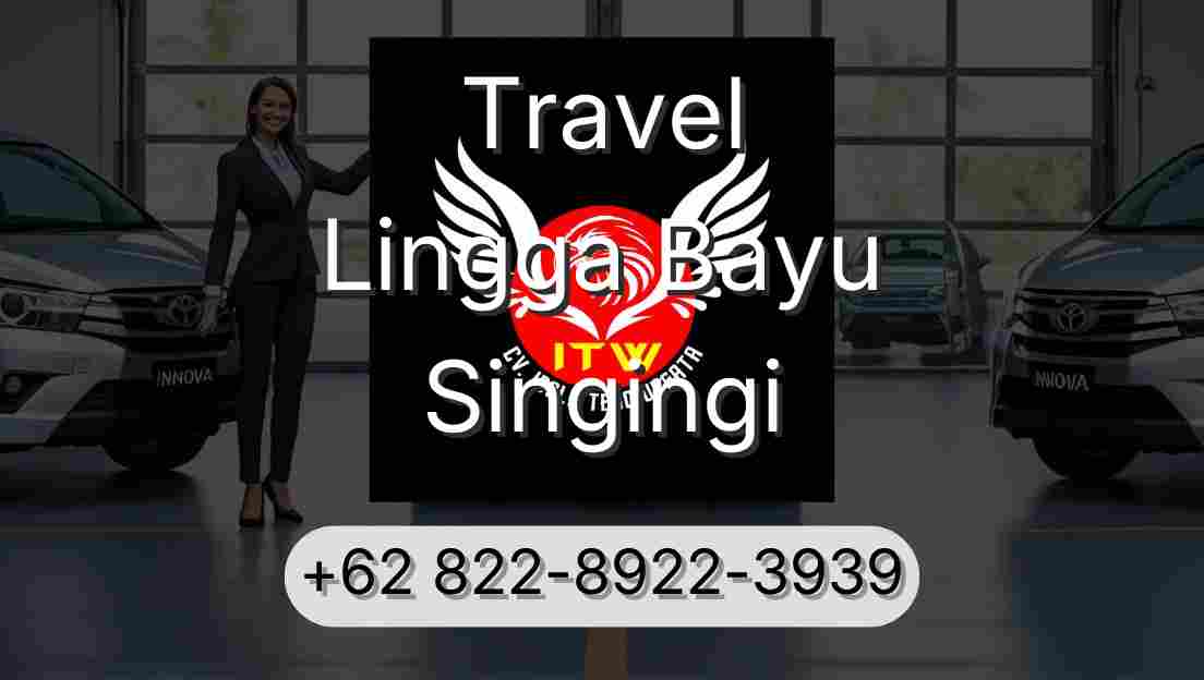 Travel Lingga Bayu Singingi