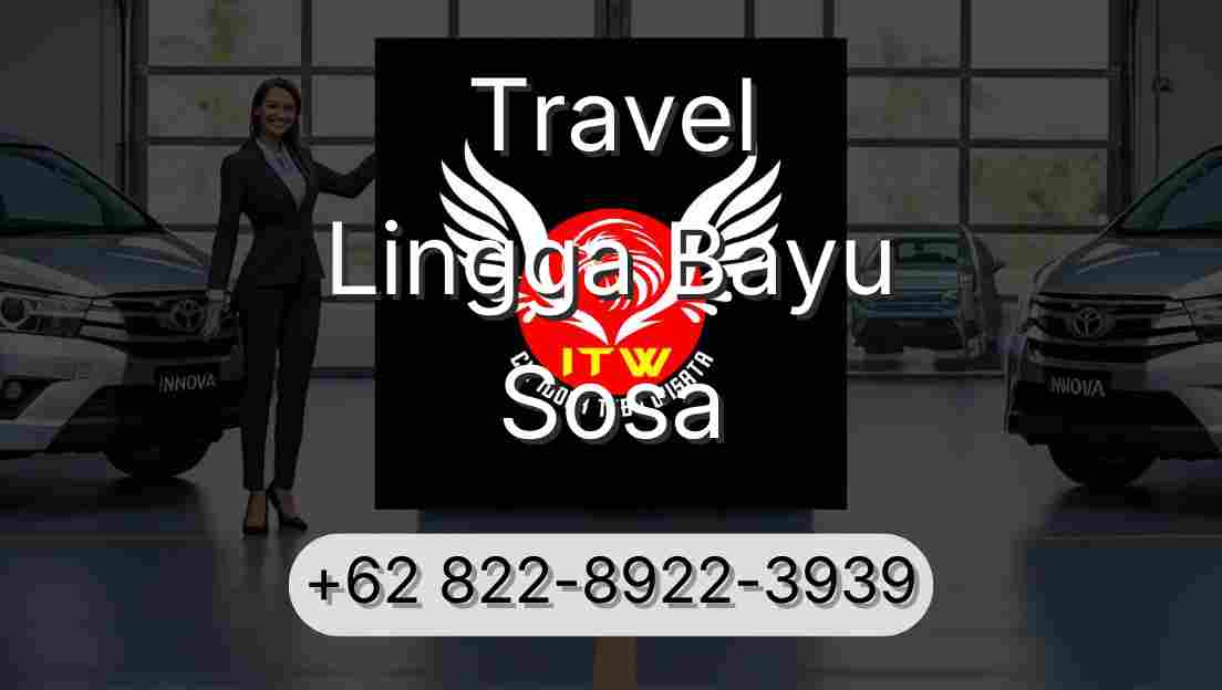 Travel Lingga Bayu Sosa