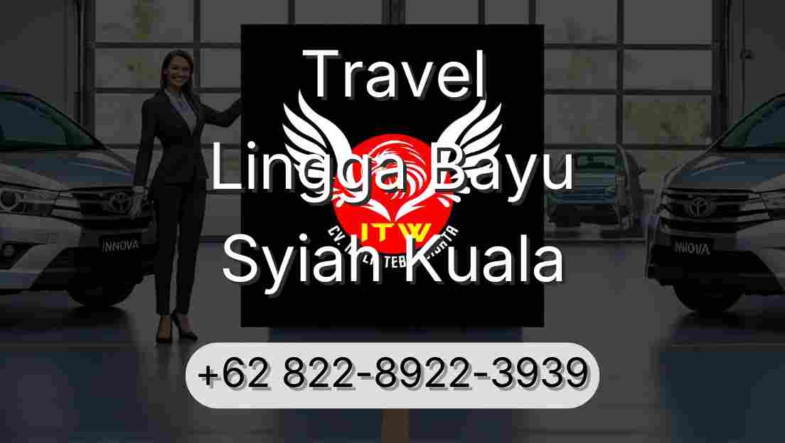 Travel Lingga Bayu Syiah Kuala