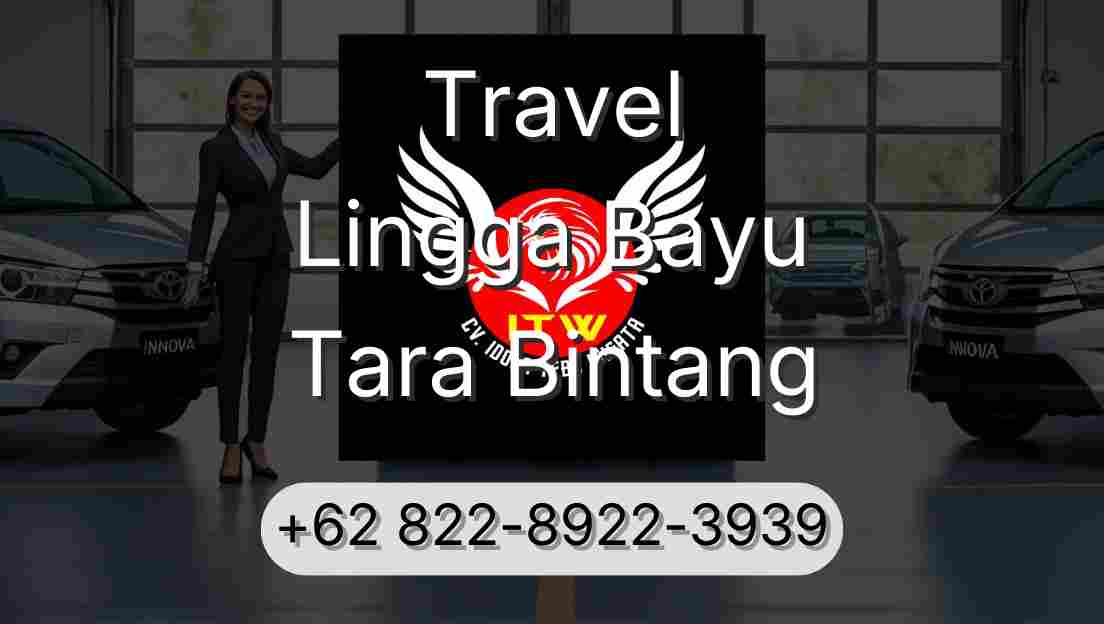 Travel Lingga Bayu Tara Bintang
