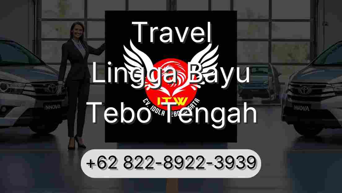 Travel Lingga Bayu Tebo Tengah
