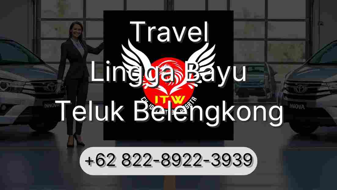 Travel Lingga Bayu Teluk Belengkong