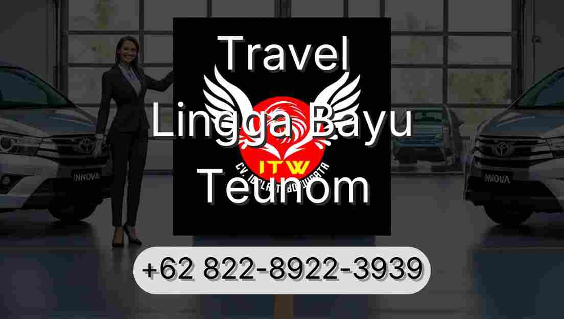 Travel Lingga Bayu Teunom