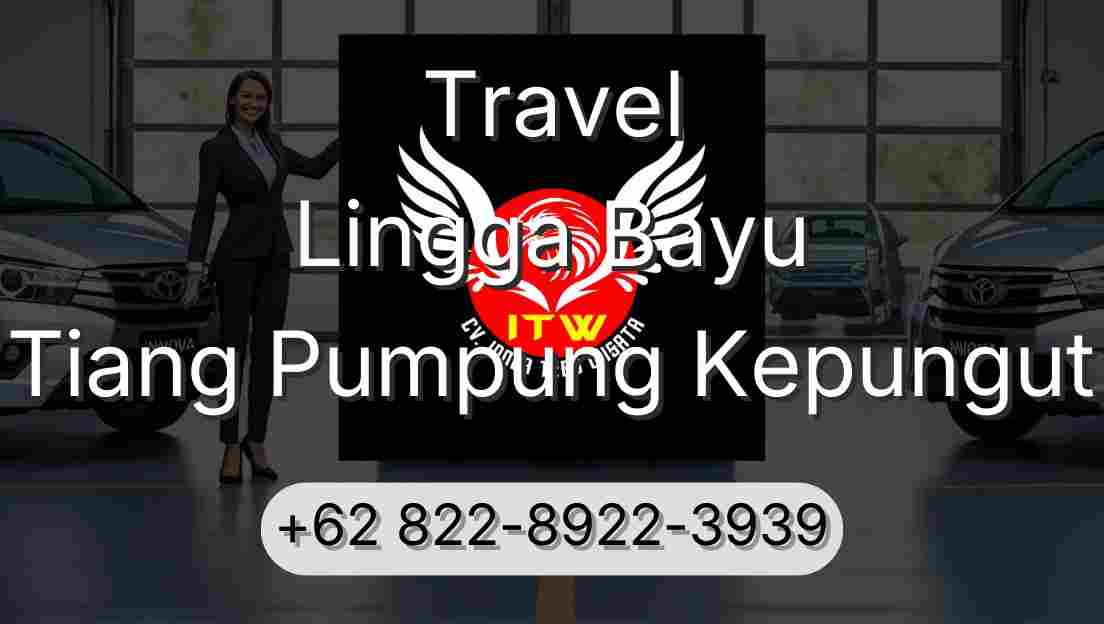 Travel Lingga Bayu Tiang Pumpung Kepungut