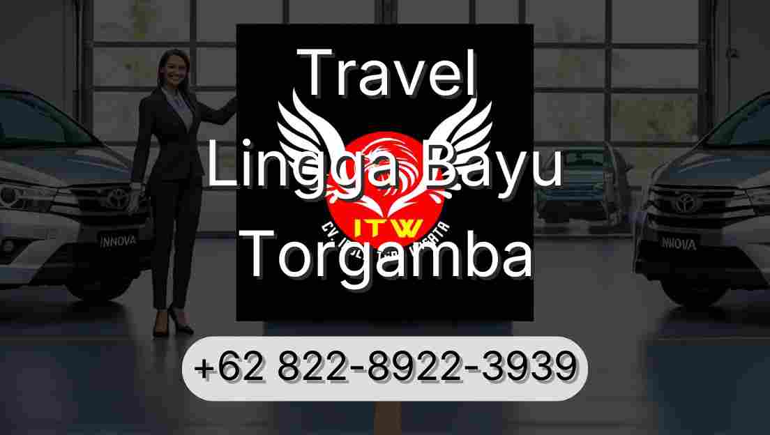 Travel Lingga Bayu Torgamba