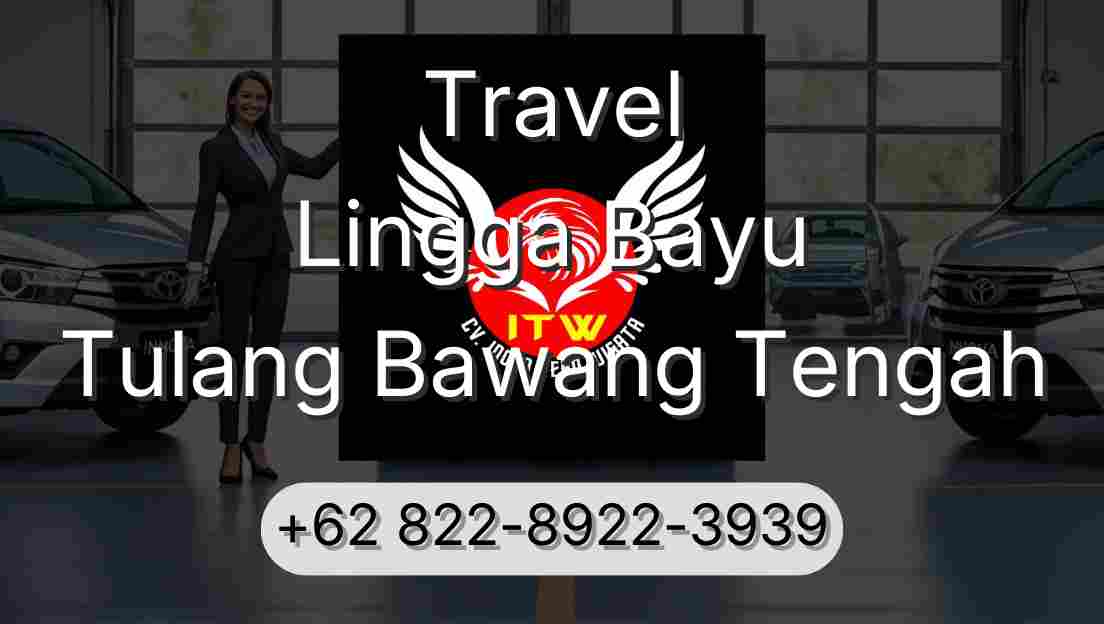 Travel Lingga Bayu Tulang Bawang Tengah