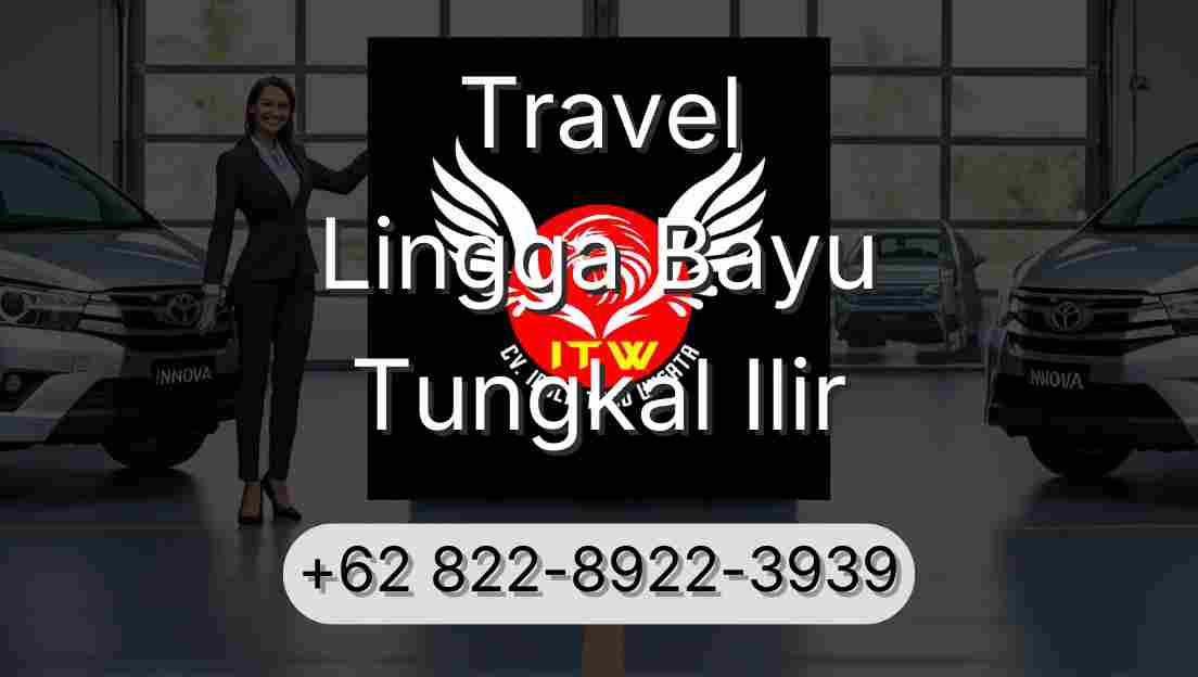 Travel Lingga Bayu Tungkal Ilir