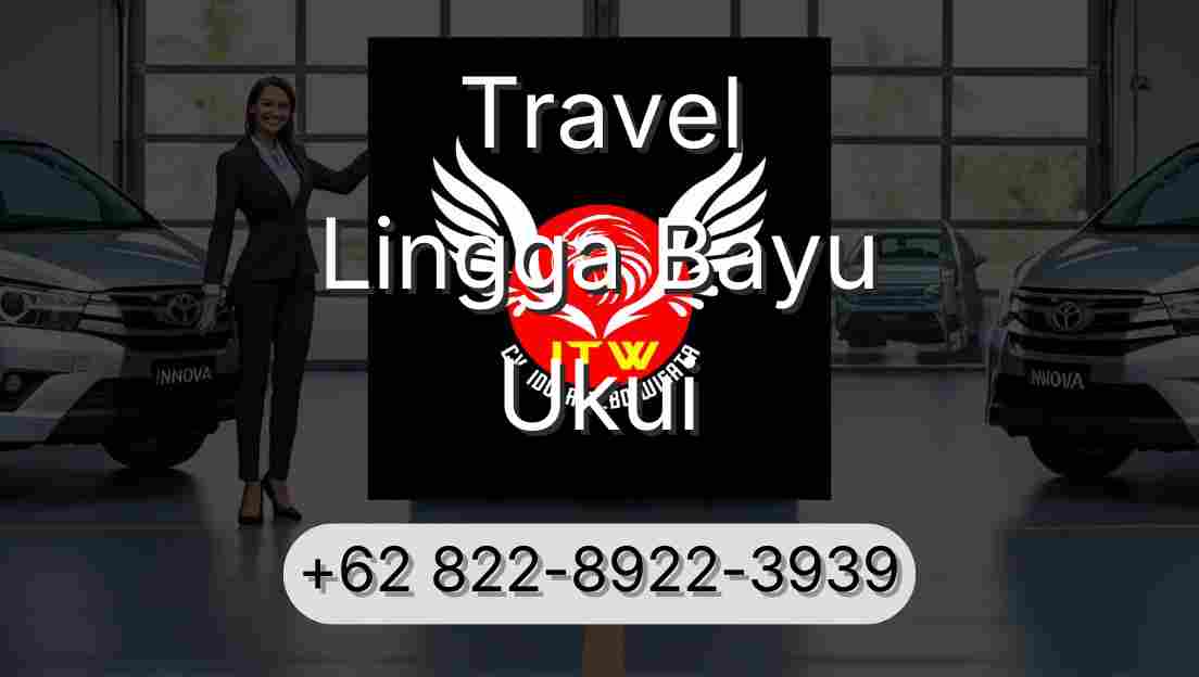 Travel Lingga Bayu Ukui