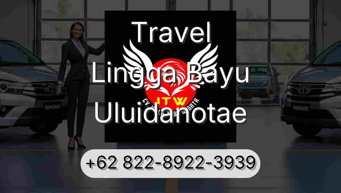 Travel Lingga Bayu Uluidanotae