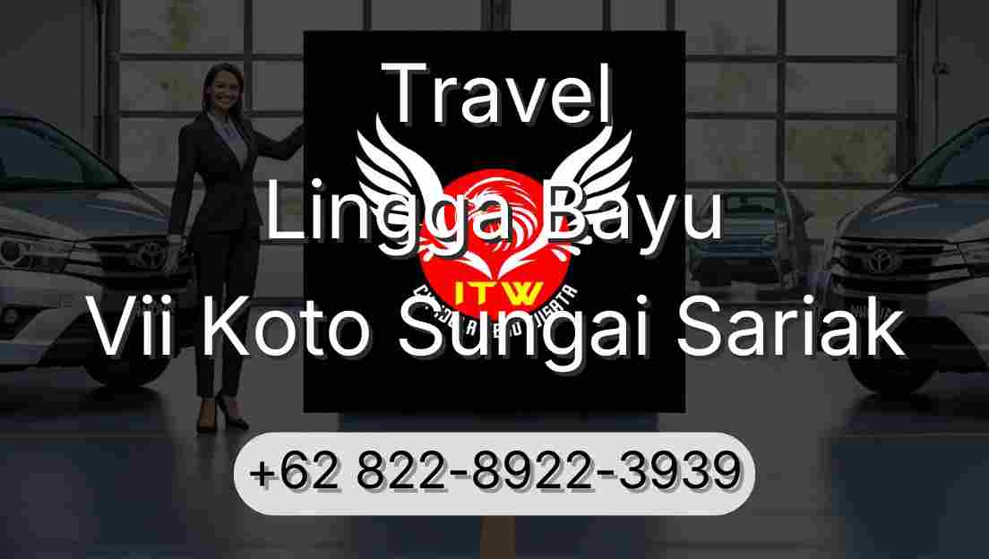 Travel Lingga Bayu Vii Koto Sungai Sariak