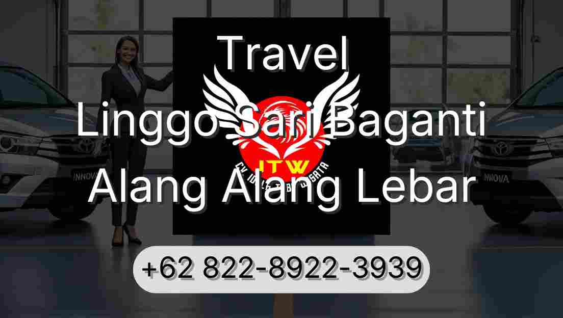 Travel Linggo Sari Baganti Alang Alang Lebar