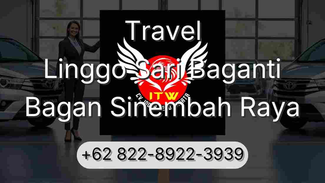 Travel Linggo Sari Baganti Bagan Sinembah Raya