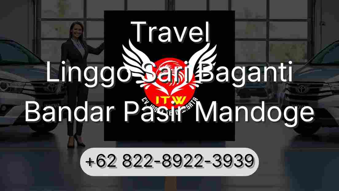 Travel Linggo Sari Baganti Bandar Pasir Mandoge