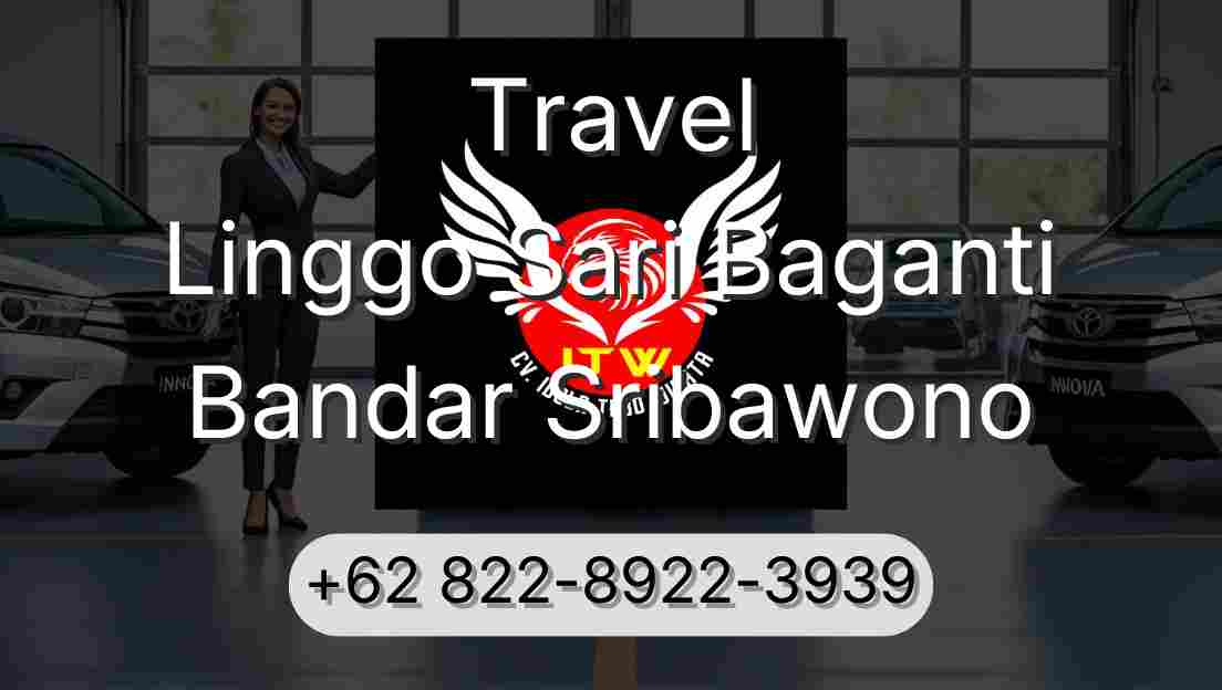 Travel Linggo Sari Baganti Bandar Sribawono