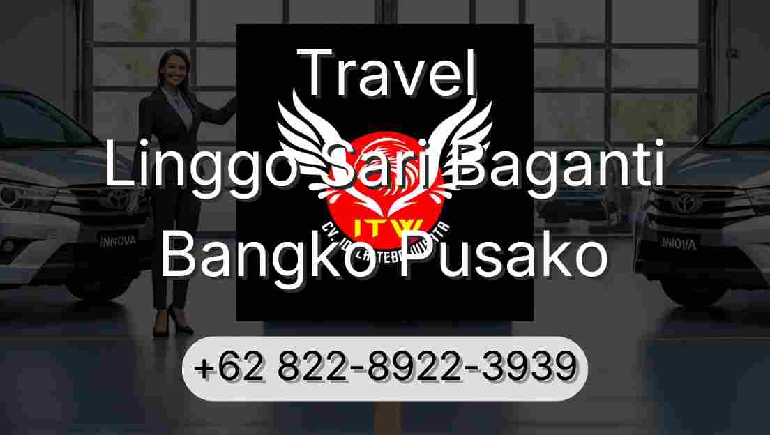 Travel Linggo Sari Baganti Bangko Pusako