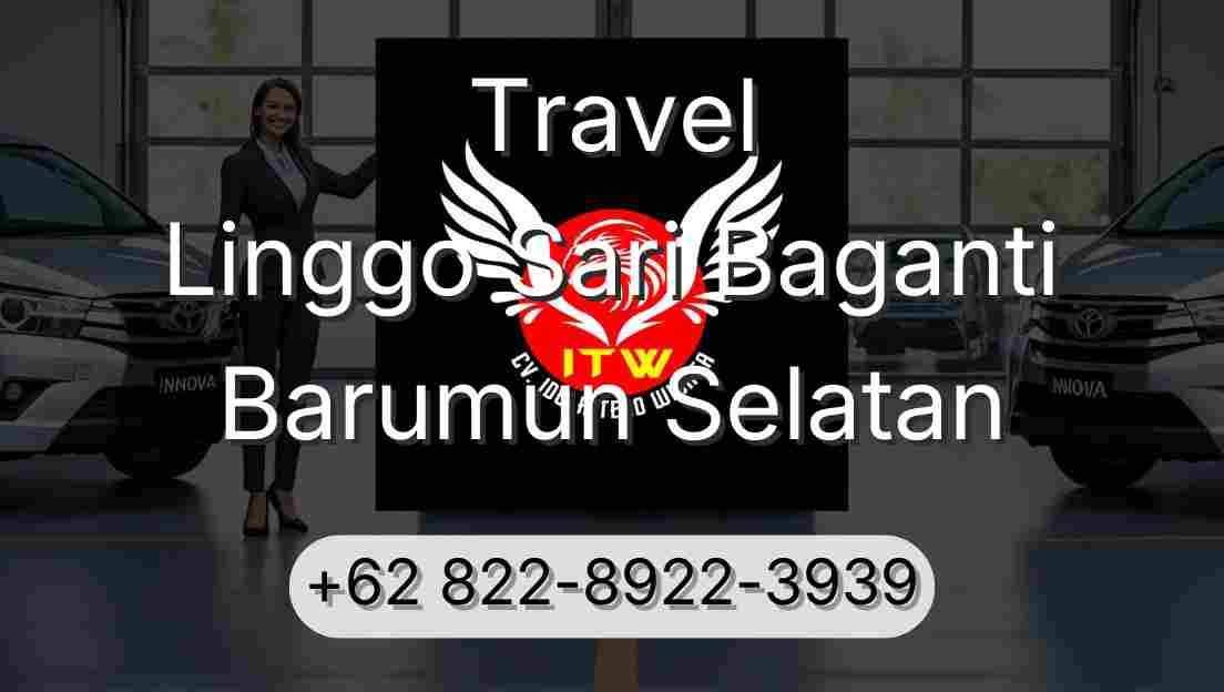 Travel Linggo Sari Baganti Barumun Selatan