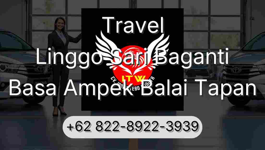 Travel Linggo Sari Baganti Basa Ampek Balai Tapan