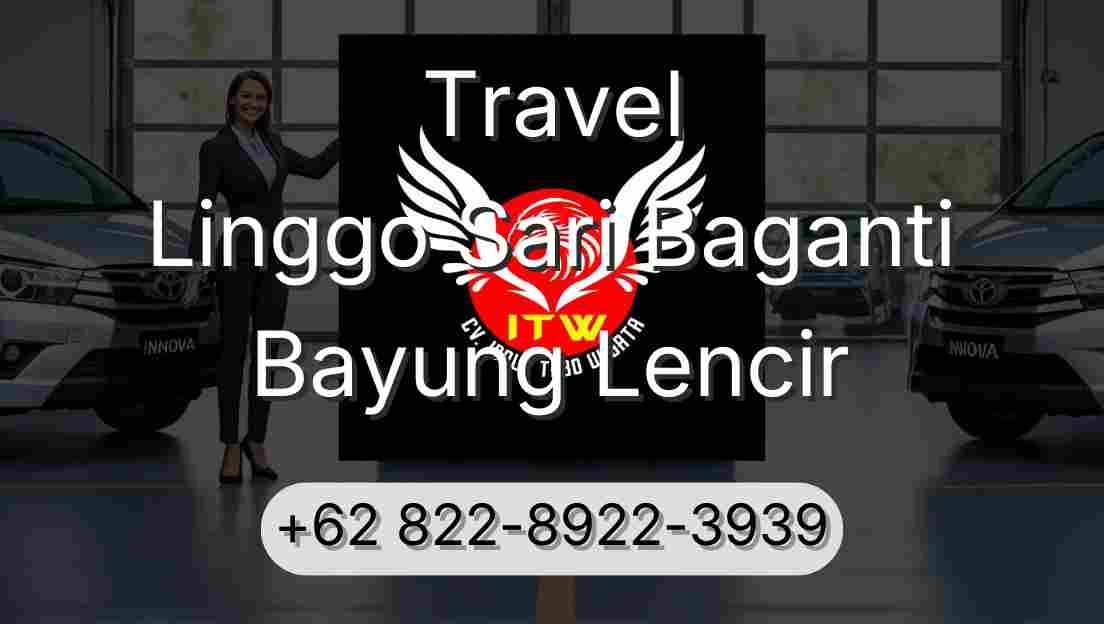 Travel Linggo Sari Baganti Bayung Lencir