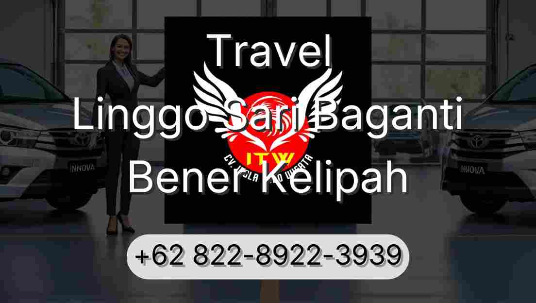 Travel Linggo Sari Baganti Bener Kelipah