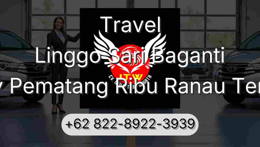 Travel Linggo Sari Baganti Buay Pematang Ribu Ranau Tengah