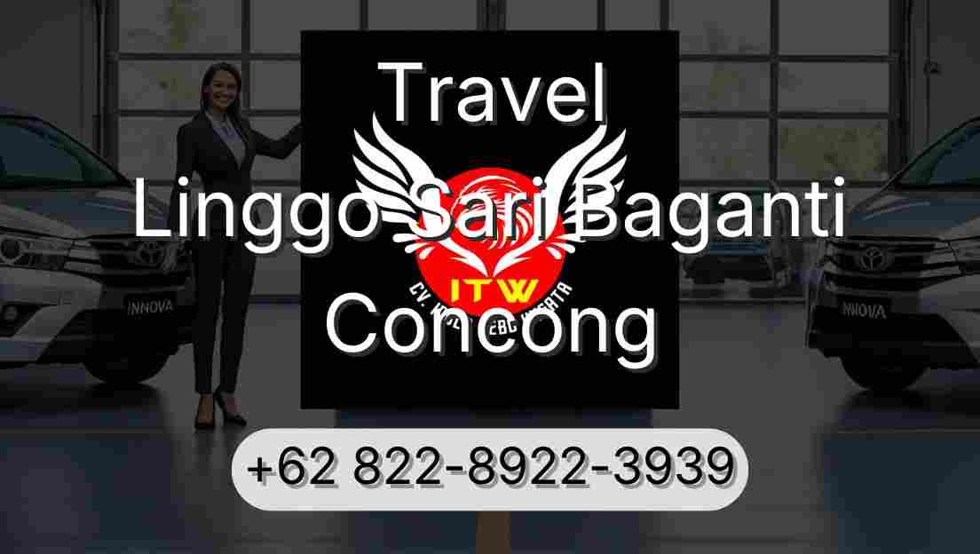 Travel Linggo Sari Baganti Concong