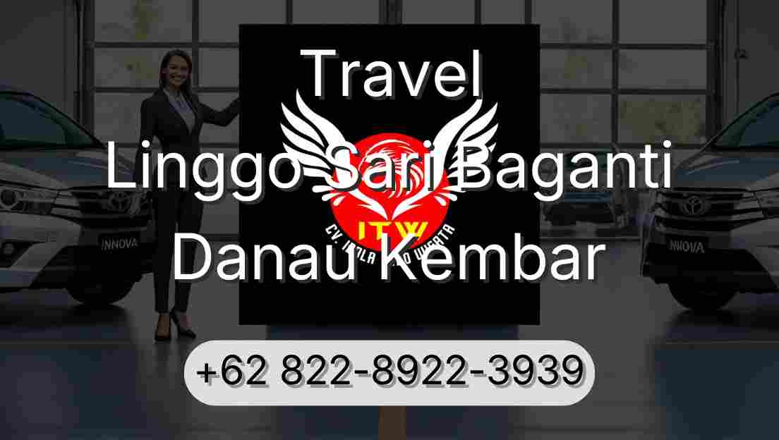 Travel Linggo Sari Baganti Danau Kembar
